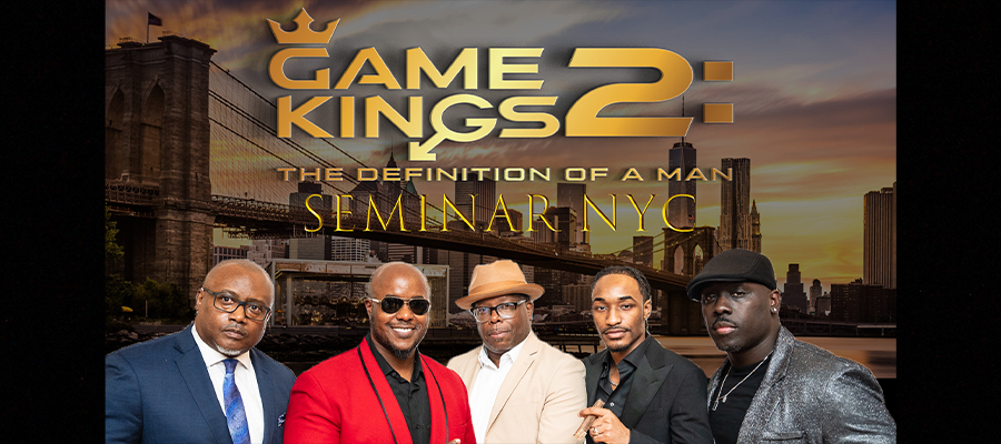 Game Kings 2: The Definition of a Man Seminar NYC